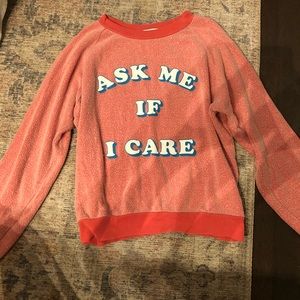 Wildfox ask me if I care sweatshirt